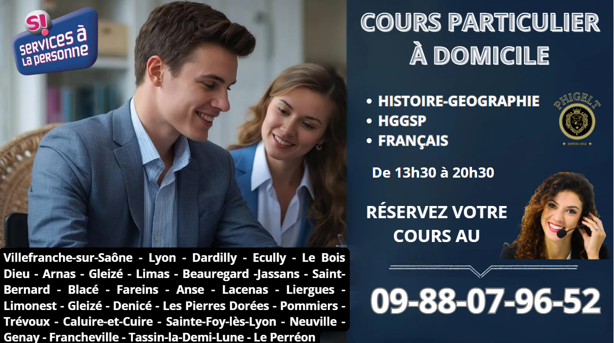 cours à domicile sur lyon et ses environs par d'anciens examinateurs et correcteurs du Bac. Réduction Service à la personne 50% sur les heures de cours ®Phigelt